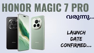 Honor Magic 7 Pro 5g Launch Date Confirmed Spec Features Specification Price Camera Gaming Malayalam [upl. by Ahsak]