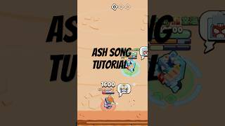 Ash song tutorial 🗑️ songtutorial ash brawlstars edit editbs bs [upl. by Aiclid]