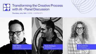 Transforming the Creative Process with AI Panel Discussion [upl. by Eerot]