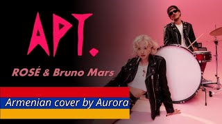 ՀԱՅԵՐԵՆ APT  ROSE amp BRUNO MARS COVER BY AURORA [upl. by Ilbert]