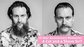 A Cut and A Shave Sir 2024  10 Year Anniversary Makeover [upl. by Gignac846]