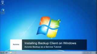 Acronis Backup Cloud Tutorial Installing Backup Client for Windows [upl. by Chryste902]