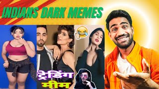 Dark Indians Memes  Funny Memes  Wah Kya Seen Hai  Funny Memes Compilation  Virel Trending Reels [upl. by Nelia]