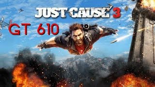 Just Cause 3 on Geforce GT 610 [upl. by Davy587]