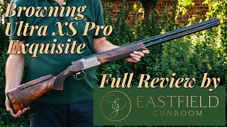 Browning Ultra XS Pro Exquisite Eastfield Gunroom review [upl. by Dduj]