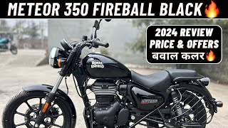 2024 Royal Enfield Meteor 350 Fireball Black Review  सबसे बेस्ट कलर  अब मिलेगा बुकिंग के बिना😍 [upl. by Barnet]