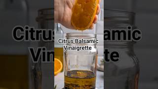 Citrus Balsamic Vinaigrette Salad Dressing Recipe shorts recipe [upl. by Maureene]