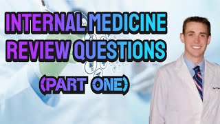 Internal Medicine Review Questions Part One  CRASH Medical Review Series [upl. by Ardnahcal457]