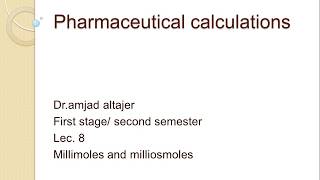 millimoles and milliosmoles lec 8 [upl. by Sidnac]