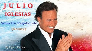 Sono Un Vagabondo Remix Julio Iglesias [upl. by Verger]