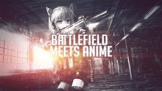 Battlefield Meets Anime  AMV by Xify [upl. by Harp]