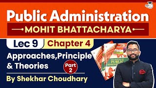 Chapter 4 Part 2 Approaches Principle amp Theories  Public Administration Optional  Study IQ IAS [upl. by Allan]