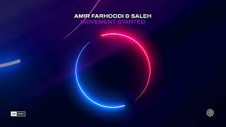 Amir Farhoodi amp Saleh  Movement Started [upl. by Klimesh156]