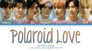 ENHYPEN Polaroid Love Lyrics Color Coded Lyrics [upl. by Sedberry]