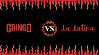 Gringo Vs La Latina Podcast FINAL [upl. by Lasley]