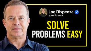 HOW TO SOLVE PROBLEMS EFFECTIVELY  Joe Dispenza Motivation [upl. by Ivan]