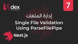 7Use a Builtin parse file pipe to validate single file  التعامل مع الملفات NestJS [upl. by Ellebyam]