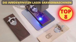 Die 8 innovativsten Laser Graviermaschinen 2023 [upl. by Grekin]