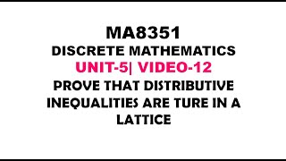 DISTRIBUTIVE INEQUALITIES ARE TRUE IN LATTICES  DISCRETE MATHEMATICS UNIT5 VIDEO12 [upl. by Ylimme]