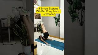 SIMPLE EXERCISE PAMPALIIT NG PUSON at BEWANG homeworkout fitnessmotivation shorts [upl. by Anyrak]