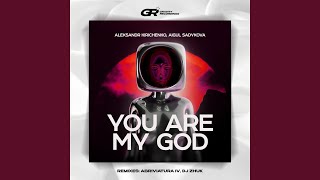 You Are My God Abriviatura IV Remix [upl. by Gneh150]