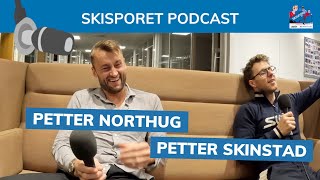 Skisporet Podcast Petter Northug og Petter Skinstad [upl. by Massingill30]