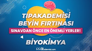 TIPAKADEMİSİ BEYİN FIRTINASI  TUS Biyokimya Sınavdan Önce En Önemli Yerler [upl. by Nirej]