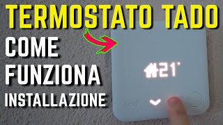 TADO come funzione e come installare il termostato SMART in casa [upl. by Sihunn]