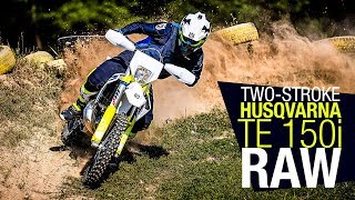 2STROKE Husqvarna TE 150i  RAW [upl. by Ydoc]