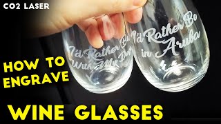 How to Engrave Stemless Wine Glasses  GLASS Engraving Basics  CO2 Laser Tutorials [upl. by Siobhan]