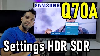 Samsung Q70A QLED Configuraciones de Imagen Recomendadas HDR y SDR  Smart TV 4K [upl. by Barth184]