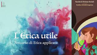 3 LEtica utile Percorso di etica applicata  Riconciliazione Adriana Faranda [upl. by Eelrac]