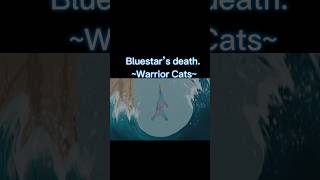 Bluestar’s death Warrior Cats warriorcats [upl. by Elburr]