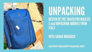 Unpacking Review of TravelPro Maxlite 5 Suitcase and Unpacking of Goodies from Italy [upl. by Alexandria]