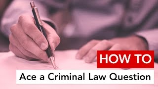 How to Ace a Criminal Law Question [upl. by Suciram]