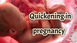 QUICKENING IN PREGNANCY lovemedics [upl. by Westhead]