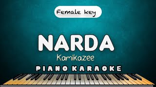 NARDA  Kamikazee  FEMALE KEY HQ PIANO KARAOKE VERSION [upl. by Annairdna864]