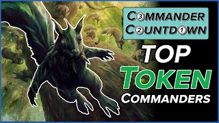 The Top 5 Commanders for Token Decks [upl. by Artenal]