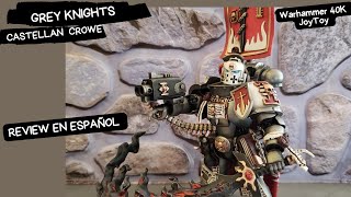 Castellan Crowe Joy toy 40K Grey Knight Review en español [upl. by Elag]