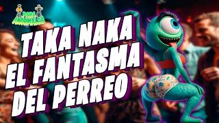 🔥💀¡Saquen los azulitos 🕺 Llegó Takanaka el espectro del perreo 👻 monstruos [upl. by Gehman36]