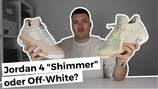 Shimmer oder OffWhite Nike Air Jordan 4 quotShimmerquot Review amp On Feet Deutsch  c2b [upl. by Hays]