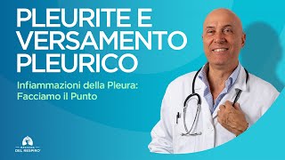 PLEURITE E VERSAMENTO PLEURICO Cosa Sono e Cosa Fare 🫁 [upl. by Pfister]