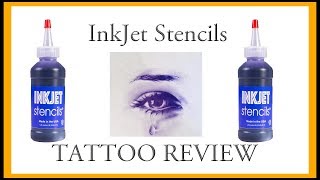 InkJet Stencils Tattoo Review amp Demo [upl. by Eimmac]