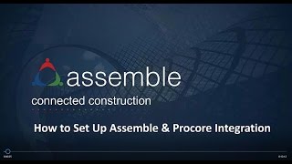 Petite Tech Webinar How to Set Up Assemble amp Procore Integration [upl. by Yellah703]