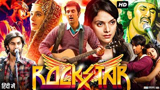 Rockstar Full Movie  Ranbir Kapoor  Nargis Fakhri  Jaideep Ahlawat  Review amp Facts HD [upl. by Asena]