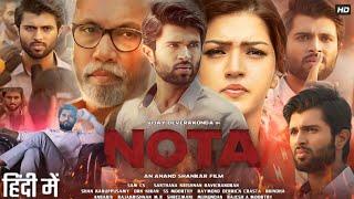 Nota Full Movie In Hindi Dubbed  Vijay Devarakonda  Mehreen Pirzada  Nassar  Review amp Facts [upl. by Centonze]