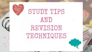 Study Tips amp Revision Techniques 2014  cosmochlo [upl. by Atinauq]