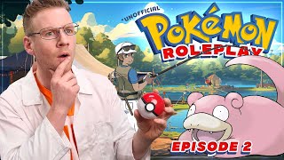 POKEMON ROLEPLAY  Ep 2  Total Ship Show Unofficial RPG Adventure [upl. by Veronika]