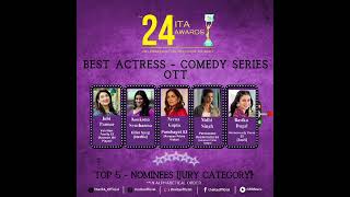 The 24th ITA Awards 2024 – Best Actress Comedy Series –OTT – Top 5 Nominees [upl. by Niuqauj]