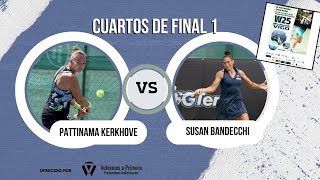 W25 Vigo  Cuartos de Final Lesley Pattinama Kerkhove vs Susan Bandecchi [upl. by Tayler92]